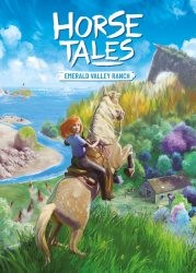 Horse Tales: Emerald Valley Ranch